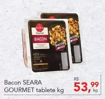 Cometa Supermercados Bacon SEARA GOURMET tablete oferta