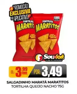 Fort Atacadista Salgadinho maratá maratitos tortilha queijo nacho oferta