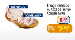 Akki Atacadista Frango Resfriado ou Coxa de Frango Congelada oferta