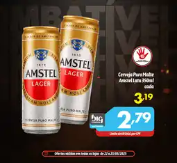 Supermercados Big Compra Cerveja Puro Malte Amstel Lata oferta