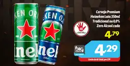 Supermercados Big Compra Cerveja Premium Heineken Lata Tradicional ou 0,0% Zero Álcool cada oferta