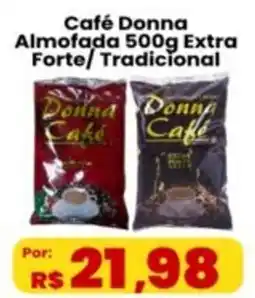 Café Donna Almofada Extra Forte/Tradicional