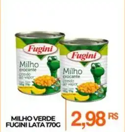 Mercadão Atacadista Milho verde fugini lata oferta