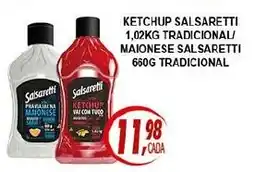 Kaçula Supermercados Ketchup salsaretti tradicional/ maionese salsaretti tradicional oferta