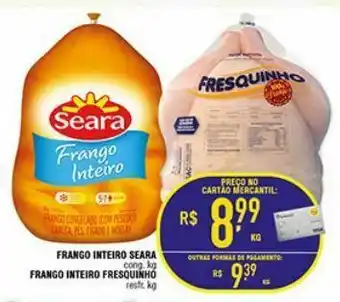 Mercantil Rodrigues Frango inteiro seara / fresquinho kg oferta