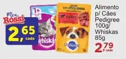 Rossi Supermercado Alimento p/ Cães Pedigree / Whiskas oferta