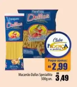 Proença Supermercados Macarrão Dallas Speciallita oferta