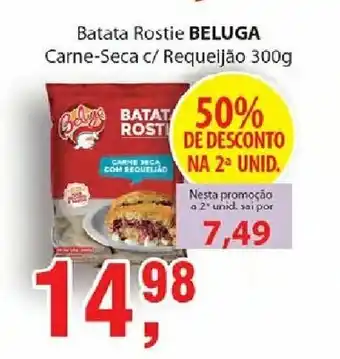 Supermercados Mundial Batata Rostie Beluga Carne-Seca c/ Requeijao 300g oferta