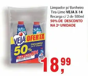 Limpador p/ Banheiro veja X-14 recarga c/2 500ml 20% de desconto