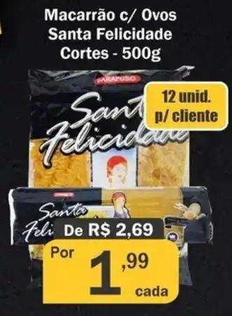 Supermercados Pedroso Macarrao c/ Ovos Santa Felicidade Cortes 500g oferta