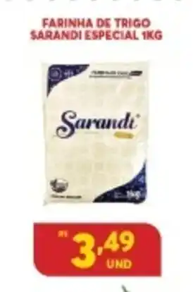 Atacadão Centro Sul Farinha de trigo Sarandi Especial 1kg oferta