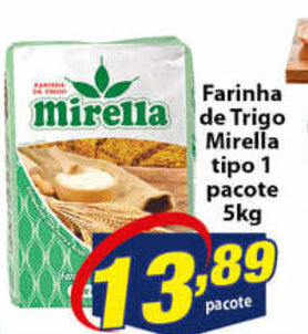 Vencedor Atacadista Farinha de Trigo Mirella tipo 1 pacote 5kg oferta