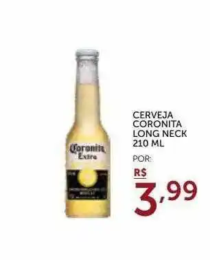 Super Nosso Cerveja Coronita Long Neck oferta