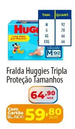 Akki Atacadista Fralda Huggies Tripla Proteção Tamanhos oferta