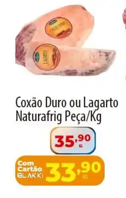 Akki Atacadista Coxão Duro ou Lagarto Naturafrig Peça oferta