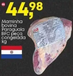 Frangolândia Maminha bovina Paraguaia BFC peça congelada oferta