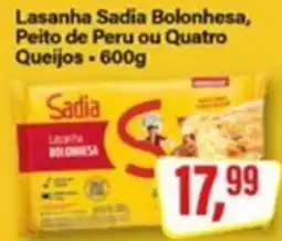 Rede Supermarket Lasanha Sadia Bolonhesa, Peito de Peru ou Quatro Queijos oferta