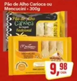 Rede Supermarket Pão de Alho Carioca ou Mencucini oferta