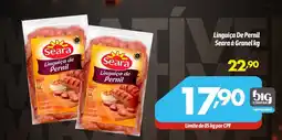 Supermercados Big Compra Linguiça De Pernil Seara à Granel oferta
