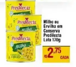 Max Atacadista Milho ou Ervilha em Conserva Predilecta Lata oferta