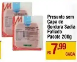 Max Atacadista Presunto sem Capa de Gordura Sadia Fatiado Pacote oferta