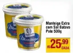 Max Atacadista Manteiga Extra com Sal Batavo Pote oferta