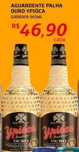 Assaí Atacadista Aguardente palha ouro ypióca oferta