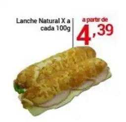 X Supermercados Lanche Natural X a cada oferta