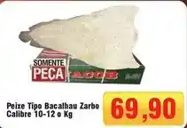 Spani Atacadista Zarbo - peixe tipo bacalhau zarbo calibre oferta