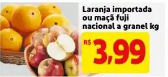 Laranja importada ou Maca fuji nacional a granel 1kg