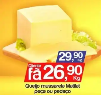 Supermercados Gricki Queijo Mussarela Matilat peca ou pedaco 1kg oferta