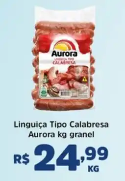 Supermercados Correia Linguiça Tipo Calabresa Aurora granel oferta