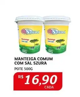 Assaí Atacadista Manteiga Comum com Sal Szura oferta