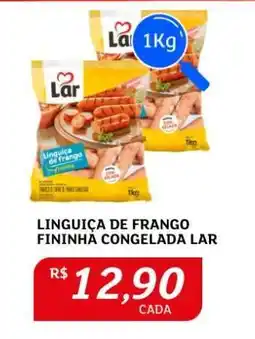 Assaí Atacadista Linguiça de Frango Fininha Congelada Lar oferta