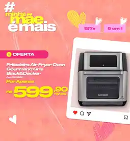 Casa e Vídeo Fritadeira Air Fryer Oven Gourmand Gris Black&Decker oferta