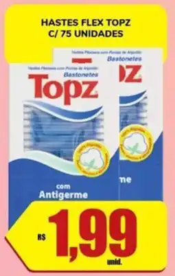 Costa Atacadão Hastes flex topz oferta