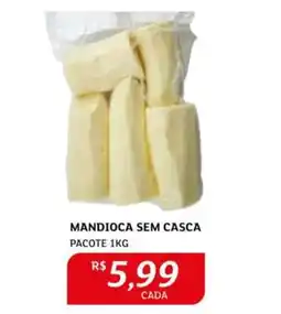 Assaí Atacadista Mandioca Sem Casca oferta