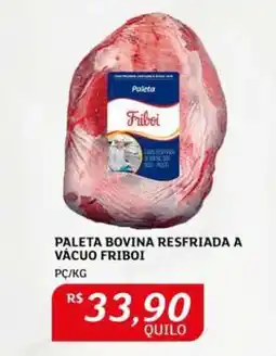 Assaí Atacadista Paleta Bovina Resfriada a Vácuo Friboi oferta
