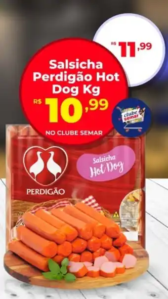 Semar Supermercado Salsicha Perdigão Hot Dog oferta
