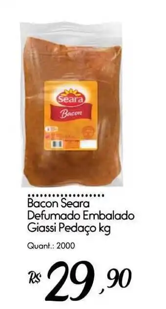 Giassi Supermercados Bacon Seara Defumado Embalado Giassi Pedaço 1kg oferta