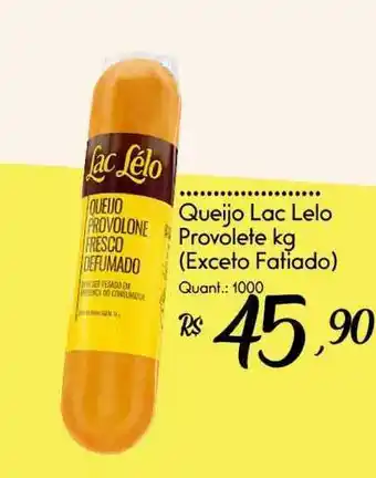 Giassi Supermercados Queijo Lac Lelo Provolete 1kg oferta