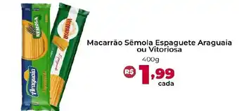 Ultrabox Macarrão Semola Espaguete Araguaia ou Vitoriosa oferta