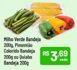 Milho Verde Bandeja , Pimentão Colorido Bandeja ou Quiabo Bandeja