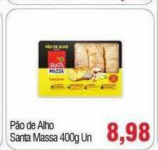 Spani Atacadista Pão De Alho Santa Massa oferta