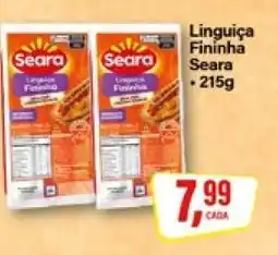 Rede Supermarket Linguiça Fininha Seara oferta