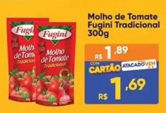Atacado Vem Molho de Tomate Fugini Tradicional oferta