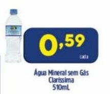 Arena Atacado Agua Mineral sem Gas Clarissima 510ml oferta