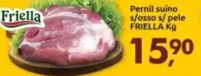 Pernil Suino s/osso s/pele Friella 1kg