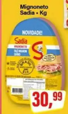 Rede Supermarket Mignoneto Sadia oferta