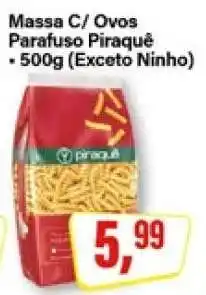 Rede Supermarket Massa C/ Ovos Parafuso Piraquê oferta